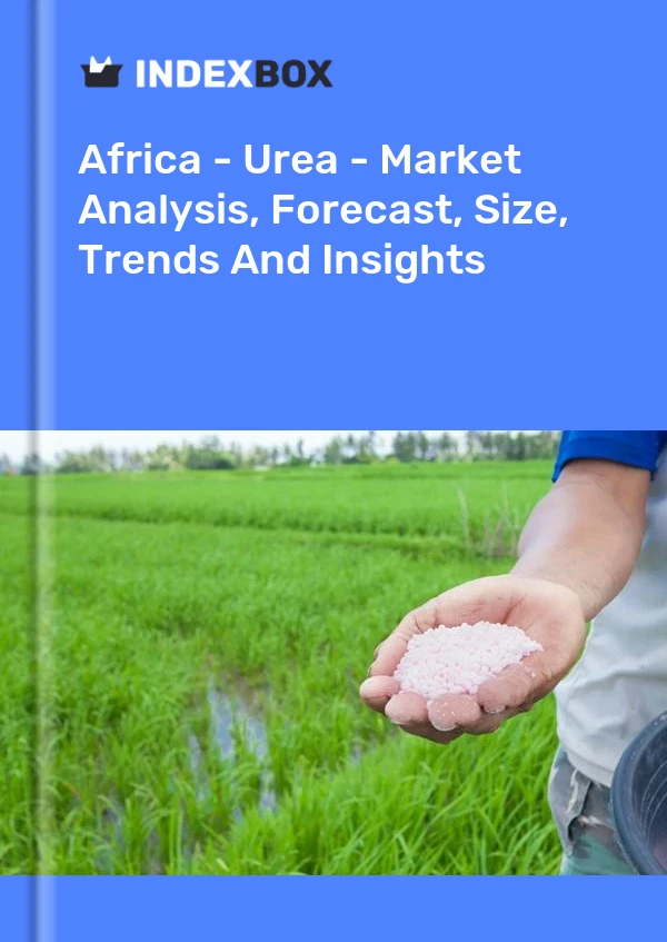 Report Africa - Urea - Market Analysis, Forecast, Size, Trends and Insights for 499$