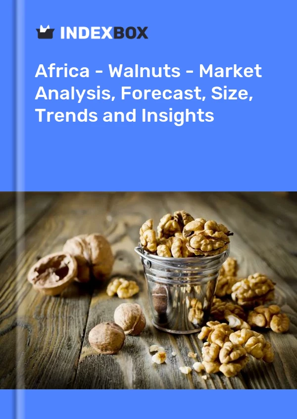 Report Africa - Walnuts - Market Analysis, Forecast, Size, Trends and Insights for 499$