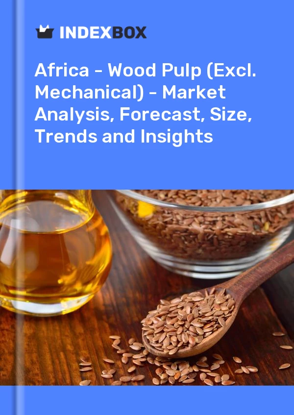 Report Africa - Wood Pulp Excl. Mechanical - Market Analysis, Forecast, Size, Trends and Insights for 499$