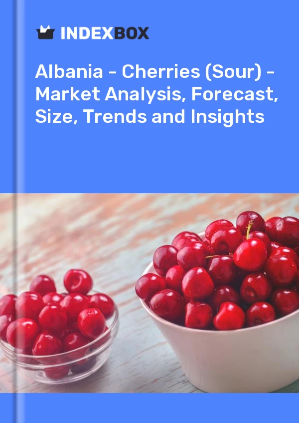 Report Albania - Cherries (Sour) - Market Analysis, Forecast, Size, Trends and Insights for 499$