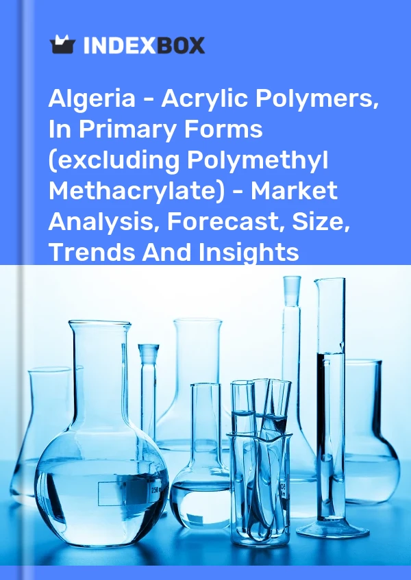 Algeria - Acrylic Polymers, In Primary Forms (excluding Polymethyl Methacrylate) - Market Analysis, Forecast, Size, Trends And Insights