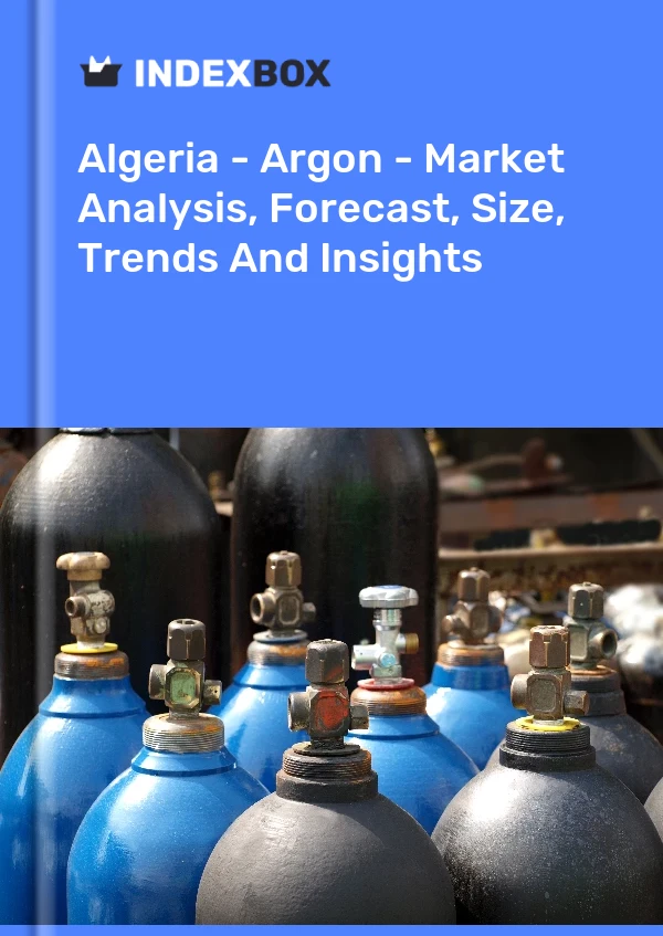 Report Algeria - Argon - Market Analysis, Forecast, Size, Trends and Insights for 499$