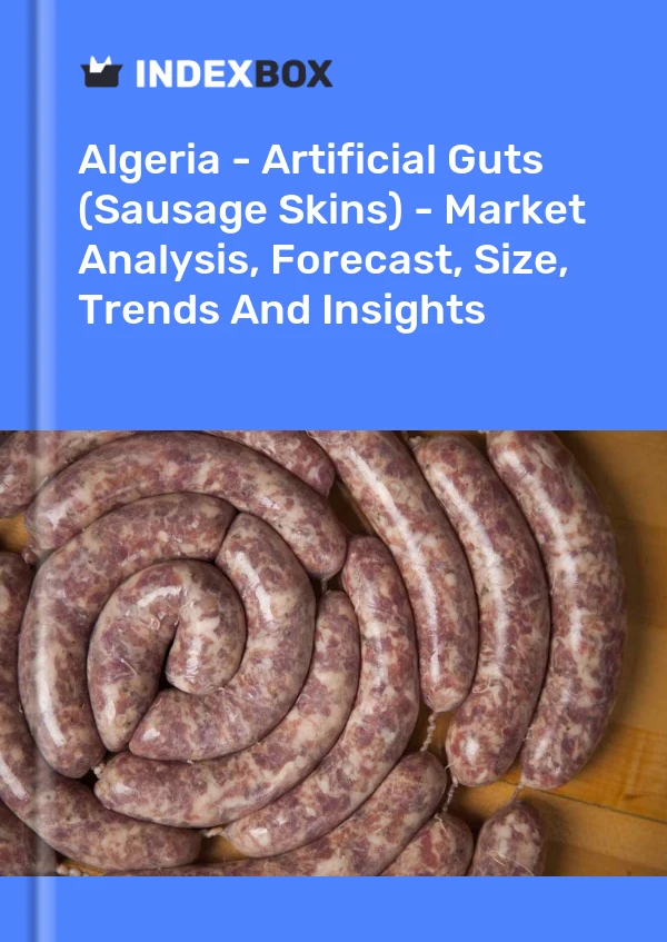 Report Algeria - Artificial Guts (Sausage Skins) - Market Analysis, Forecast, Size, Trends and Insights for 499$