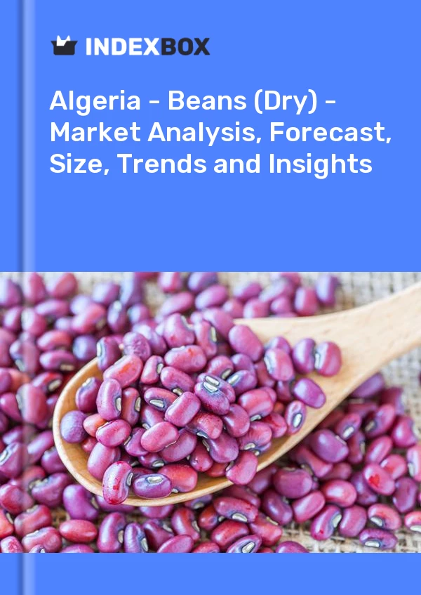 Report Algeria - Beans (Dry) - Market Analysis, Forecast, Size, Trends and Insights for 499$