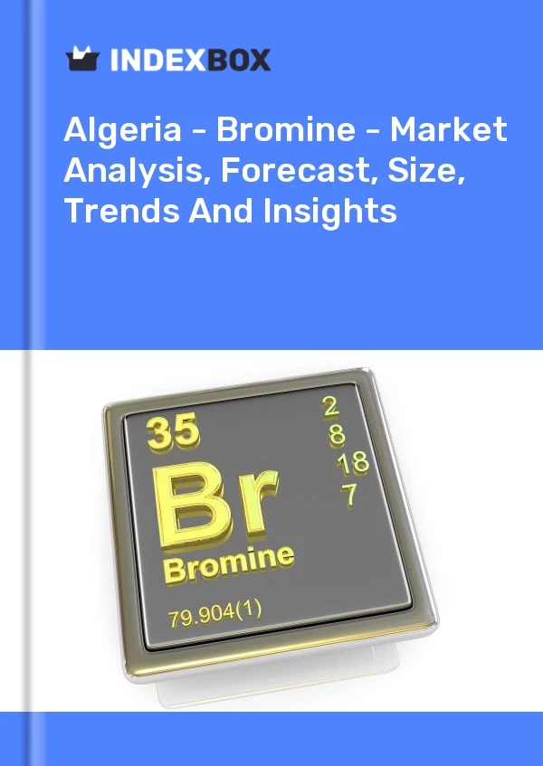 Report Algeria - Bromine - Market Analysis, Forecast, Size, Trends and Insights for 499$