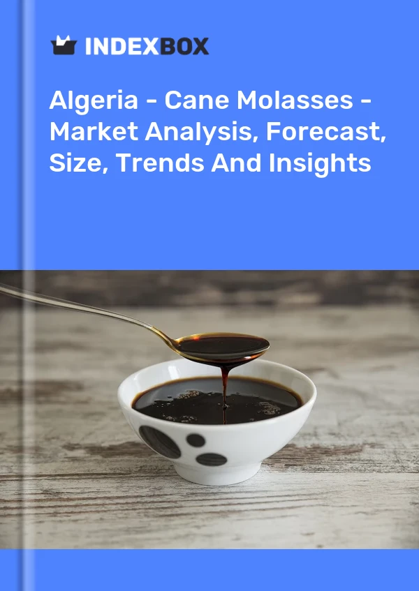 Report Algeria - Cane Molasses - Market Analysis, Forecast, Size, Trends and Insights for 499$