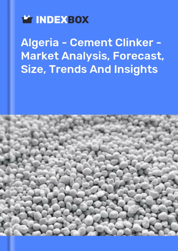 Report Algeria - Cement Clinker - Market Analysis, Forecast, Size, Trends and Insights for 499$