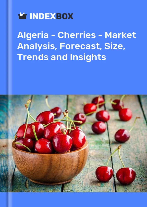 Report Algeria - Cherries - Market Analysis, Forecast, Size, Trends and Insights for 499$