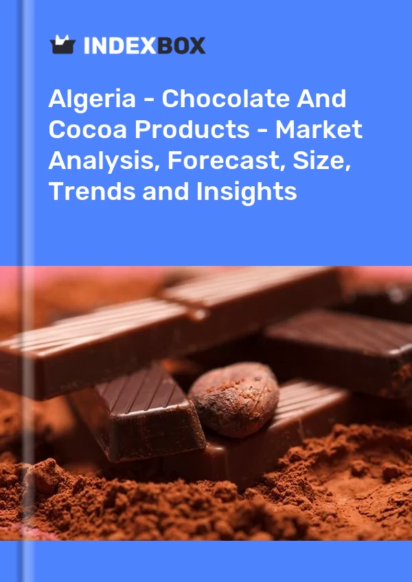 Report Algeria - Chocolate and Cocoa Products - Market Analysis, Forecast, Size, Trends and Insights for 499$