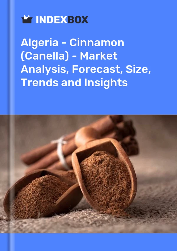 Report Algeria - Cinnamon (Canella) - Market Analysis, Forecast, Size, Trends and Insights for 499$