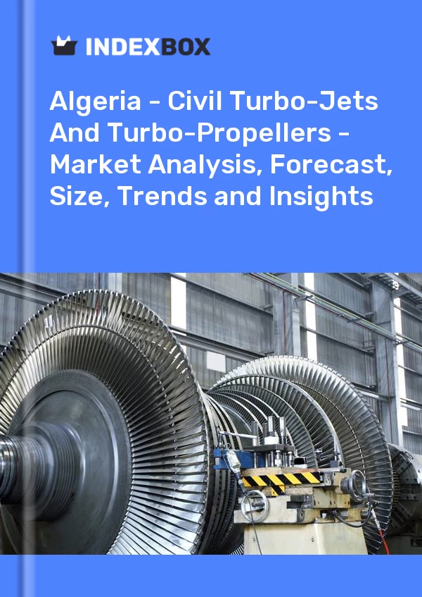 Report Algeria - Civil Turbo-Jets and Turbo-Propellers - Market Analysis, Forecast, Size, Trends and Insights for 499$