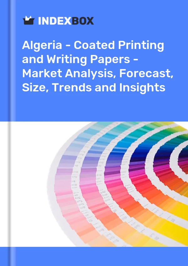 Report Algeria - Coated Printing and Writing Papers - Market Analysis, Forecast, Size, Trends and Insights for 499$