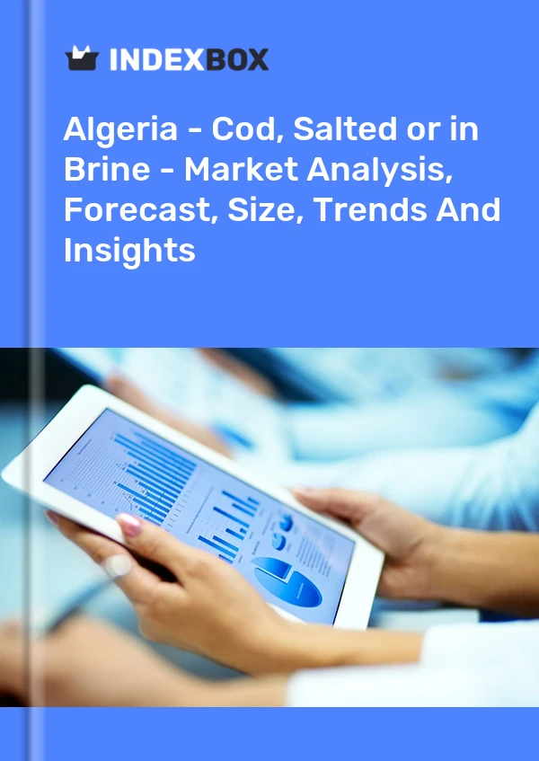 Algeria - Cod, Salted or in Brine - Market Analysis, Forecast, Size, Trends And Insights