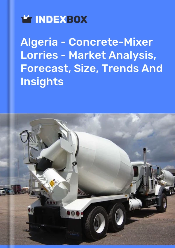 Report Algeria - Concrete-Mixer Lorries - Market Analysis, Forecast, Size, Trends and Insights for 499$