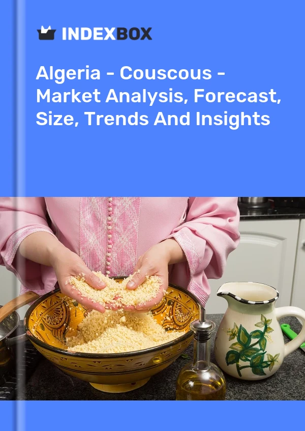 Report Algeria - Couscous - Market Analysis, Forecast, Size, Trends and Insights for 499$
