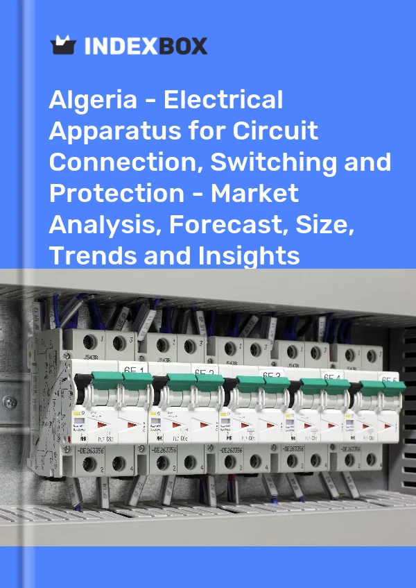 Report Algeria - Electrical Apparatus for Circuit Connection, Switching and Protection - Market Analysis, Forecast, Size, Trends and Insights for 499$
