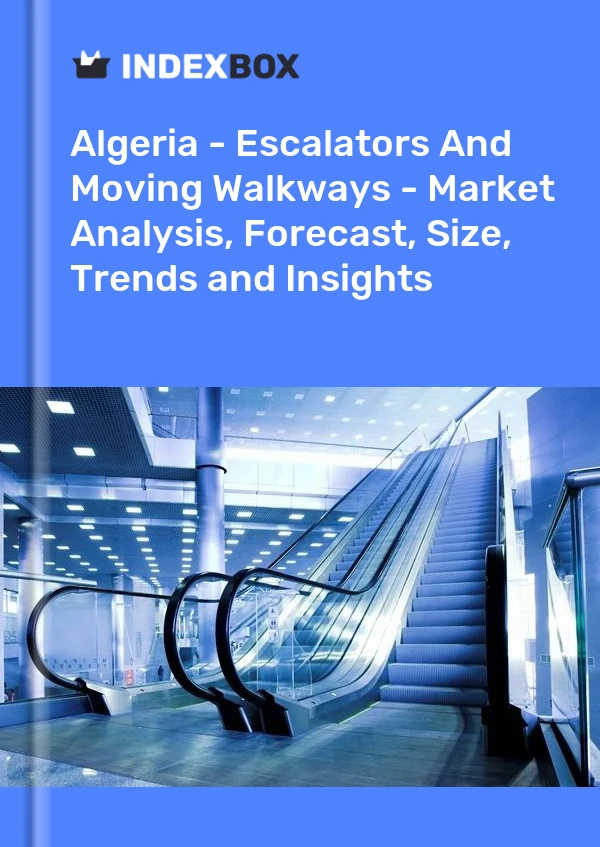 Report Algeria - Escalators and Moving Walkways - Market Analysis, Forecast, Size, Trends and Insights for 499$