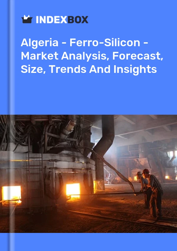 Report Algeria - Ferro-Silicon - Market Analysis, Forecast, Size, Trends and Insights for 499$