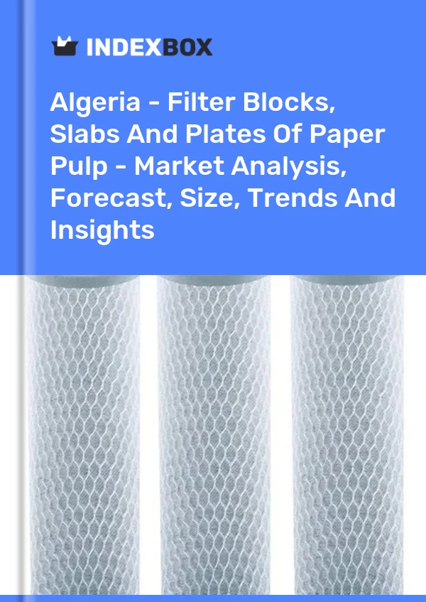 Report Algeria - Filter Blocks, Slabs and Plates of Paper Pulp - Market Analysis, Forecast, Size, Trends and Insights for 499$