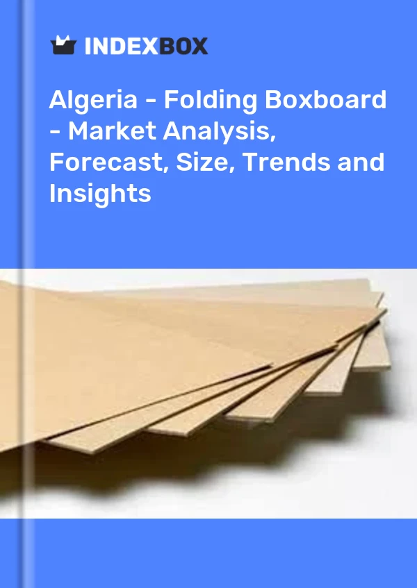 Report Algeria - Folding Boxboard - Market Analysis, Forecast, Size, Trends and Insights for 499$