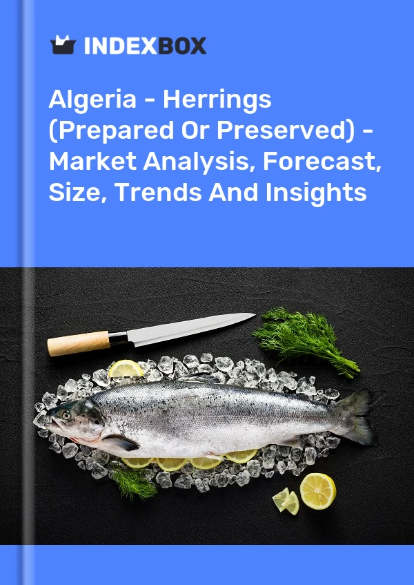 Report Algeria - Herrings (Prepared or Preserved) - Market Analysis, Forecast, Size, Trends and Insights for 499$