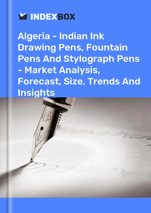 Report Algeria - Indian Ink Drawing Pens, Fountain Pens and Stylograph Pens - Market Analysis, Forecast, Size, Trends and Insights for 499$