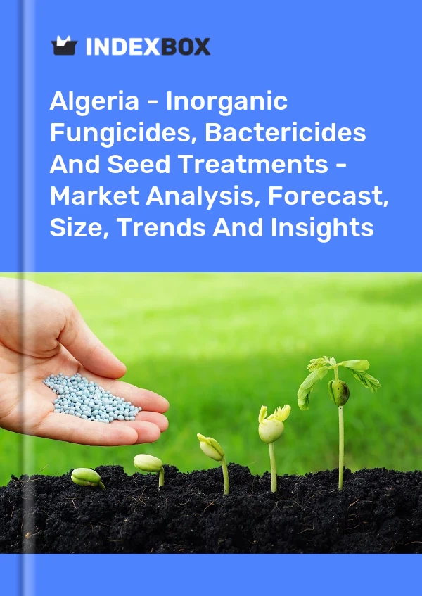 Report Algeria - Inorganic Fungicides, Bactericides and Seed Treatments - Market Analysis, Forecast, Size, Trends and Insights for 499$