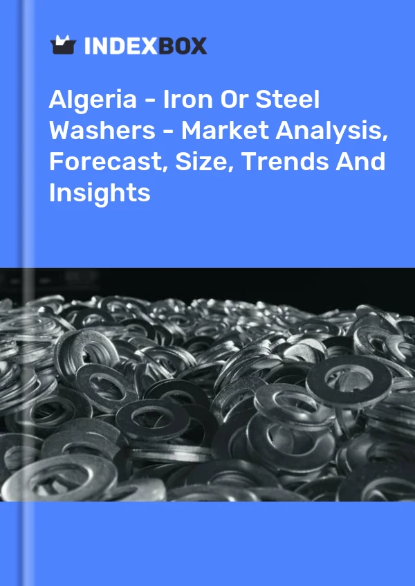 Report Algeria - Iron or Steel Washers - Market Analysis, Forecast, Size, Trends and Insights for 499$