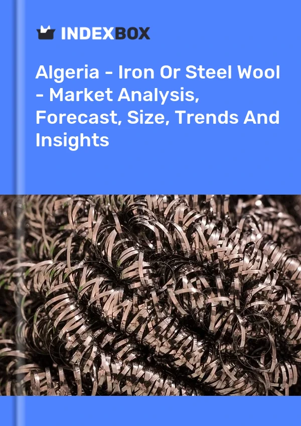 Report Algeria - Iron or Steel Wool - Market Analysis, Forecast, Size, Trends and Insights for 499$