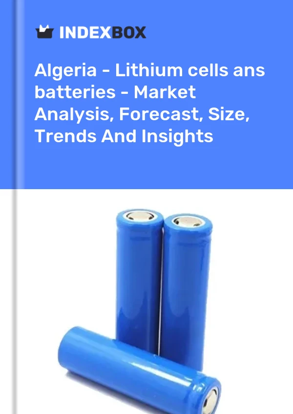 Report Algeria - Lithium cells ans batteries - Market Analysis, Forecast, Size, Trends and Insights for 499$