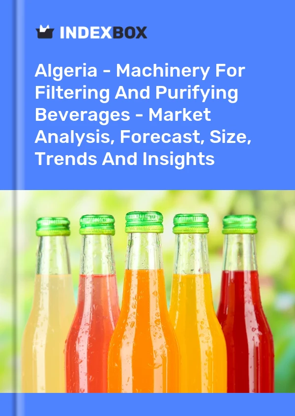 Report Algeria - Machinery for Filtering and Purifying Beverages - Market Analysis, Forecast, Size, Trends and Insights for 499$