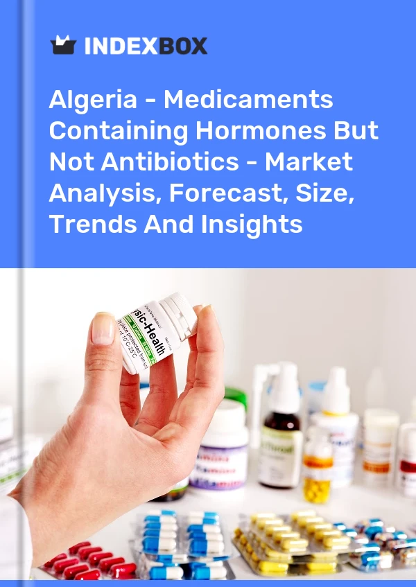 Report Algeria - Medicaments Containing Hormones But not Antibiotics - Market Analysis, Forecast, Size, Trends and Insights for 499$
