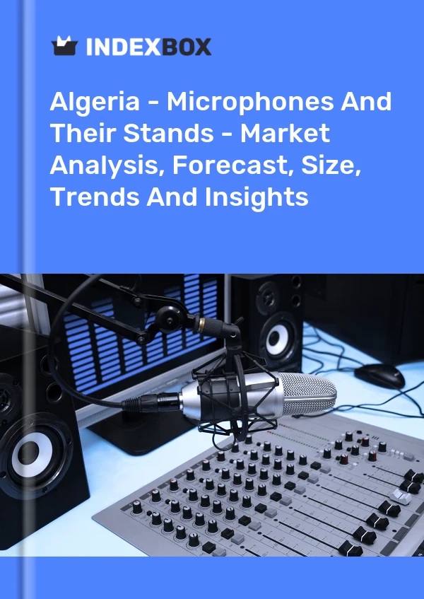 Algeria - Microphones And Their Stands - Market Analysis, Forecast, Size, Trends And Insights