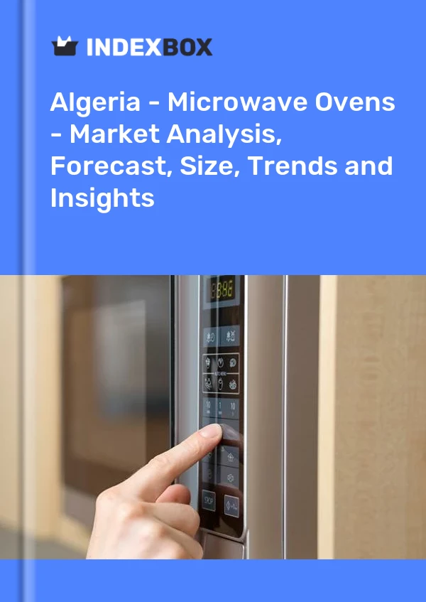 Report Algeria - Microwave Ovens - Market Analysis, Forecast, Size, Trends and Insights for 499$