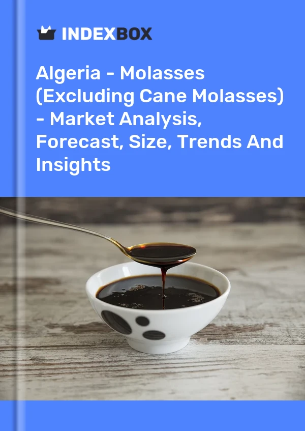 Report Algeria - Molasses (Excluding Cane Molasses) - Market Analysis, Forecast, Size, Trends and Insights for 499$