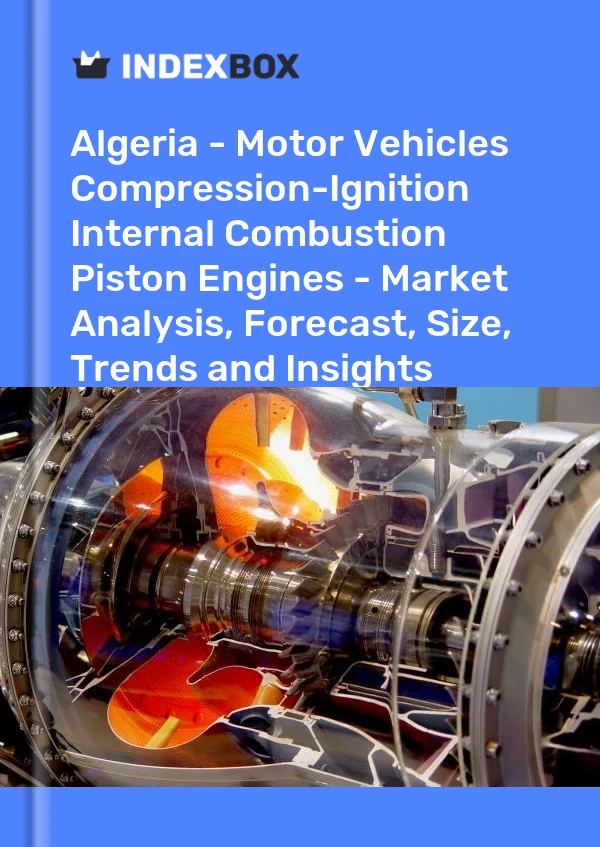 Algeria - Motor Vehicles Compression-Ignition Internal Combustion Piston Engines - Market Analysis, Forecast, Size, Trends and Insights