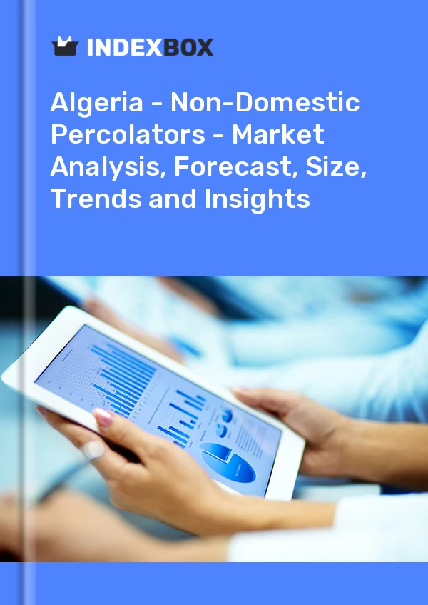 Report Algeria - Non-Domestic Percolators - Market Analysis, Forecast, Size, Trends and Insights for 499$
