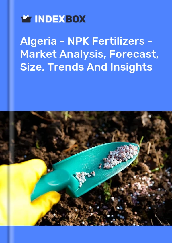 Report Algeria - NPK Fertilizers - Market Analysis, Forecast, Size, Trends and Insights for 499$