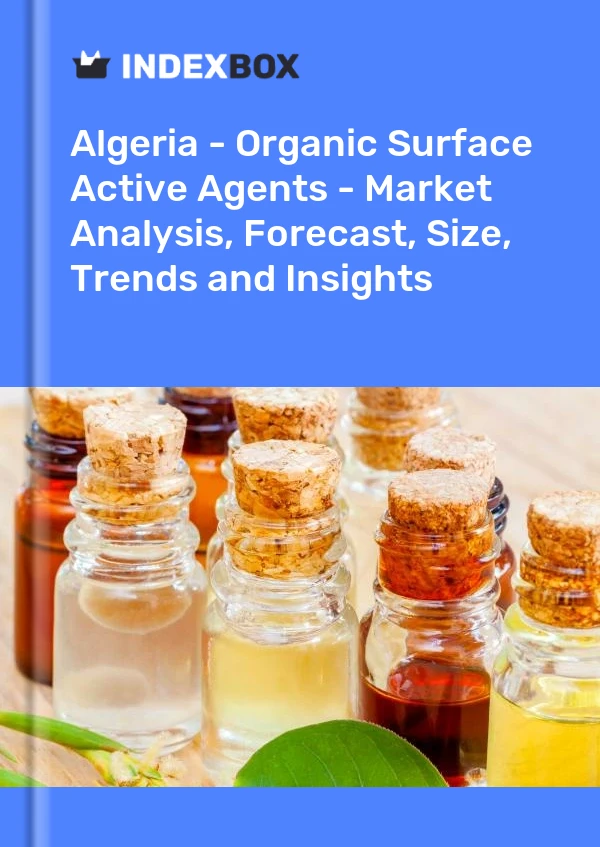 Report Algeria - Organic Surface Active Agents - Market Analysis, Forecast, Size, Trends and Insights for 499$
