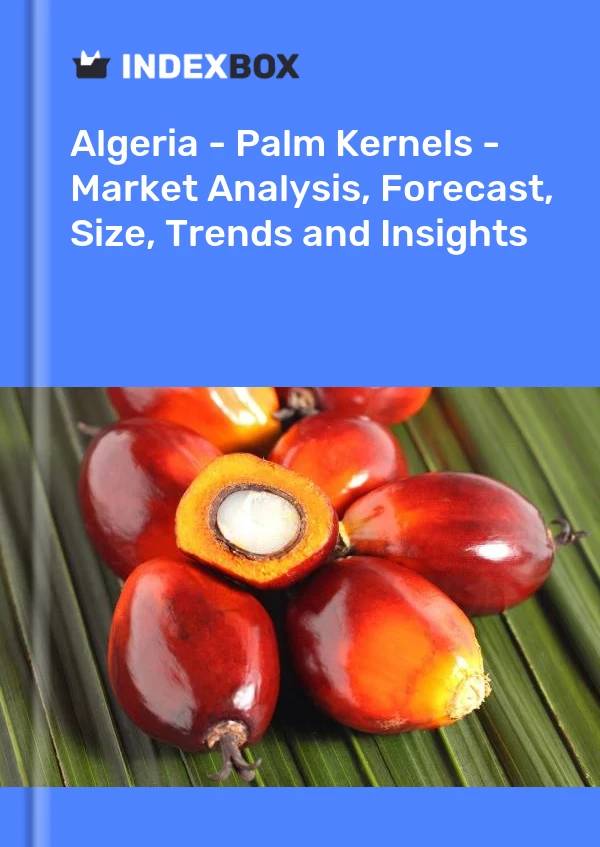 Report Algeria - Palm Kernels - Market Analysis, Forecast, Size, Trends and Insights for 499$