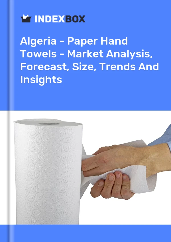 Report Algeria - Paper Hand Towels - Market Analysis, Forecast, Size, Trends and Insights for 499$