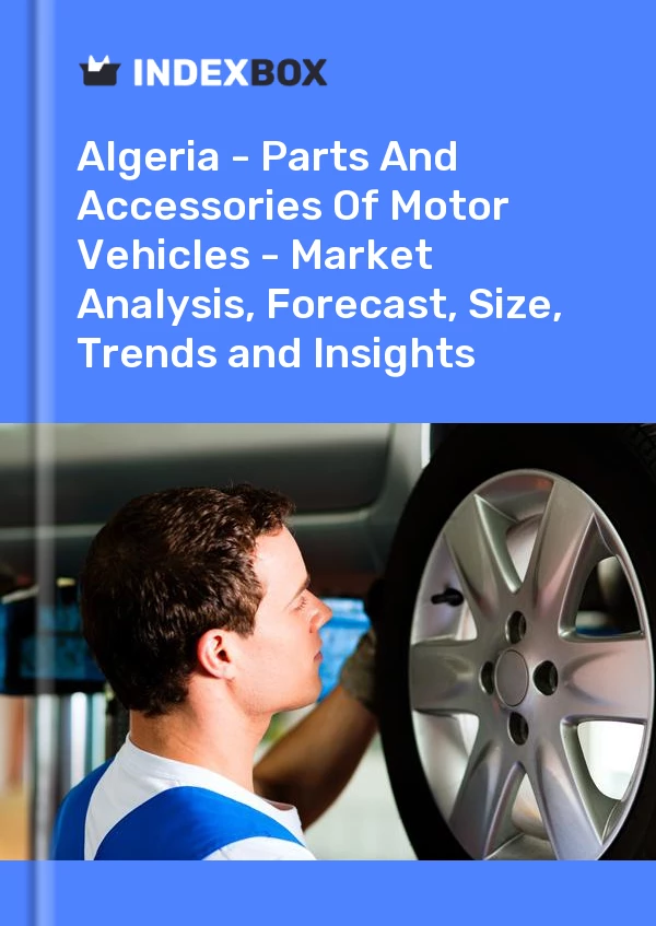 Report Algeria - Parts and Accessories of Motor Vehicles - Market Analysis, Forecast, Size, Trends and Insights for 499$