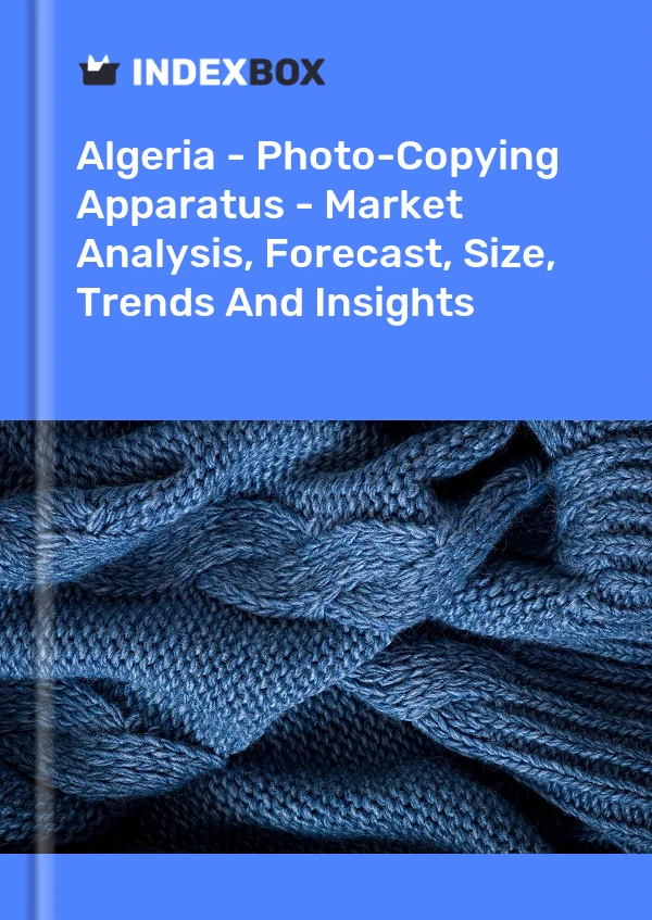 Report Algeria - Photo-Copying Apparatus - Market Analysis, Forecast, Size, Trends and Insights for 499$