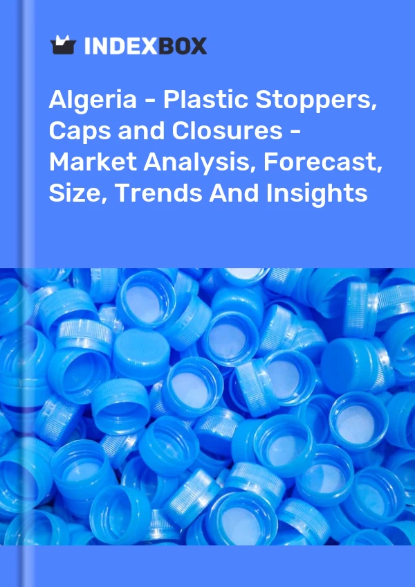 Report Algeria - Plastic Stoppers, Caps and Closures - Market Analysis, Forecast, Size, Trends and Insights for 499$