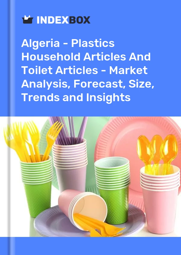 Report Algeria - Plastics Household Articles and Toilet Articles - Market Analysis, Forecast, Size, Trends and Insights for 499$