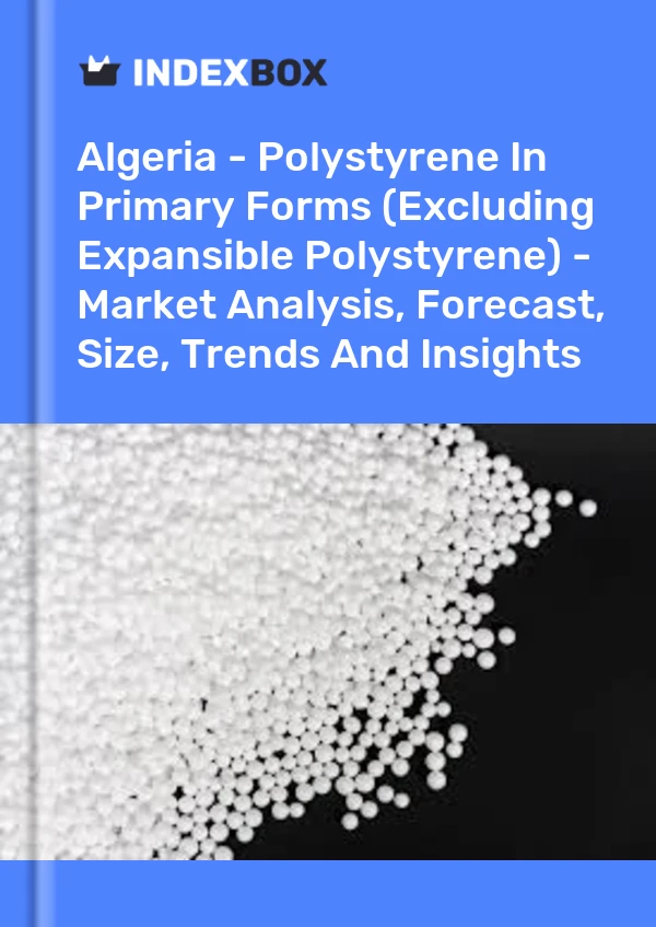 Report Algeria - Polystyrene in Primary Forms (Excluding Expansible Polystyrene) - Market Analysis, Forecast, Size, Trends and Insights for 499$