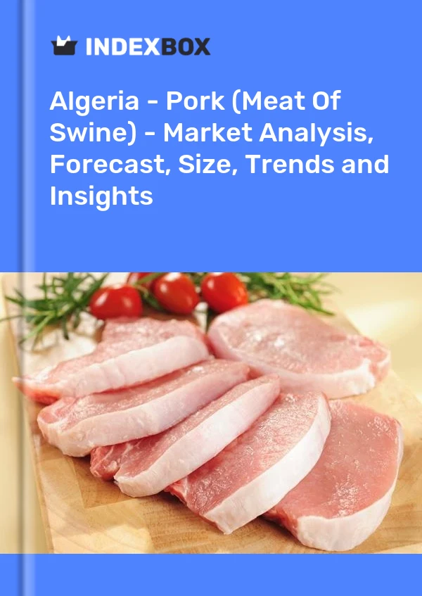 Report Algeria - Pork (Meat of Swine) - Market Analysis, Forecast, Size, Trends and Insights for 499$