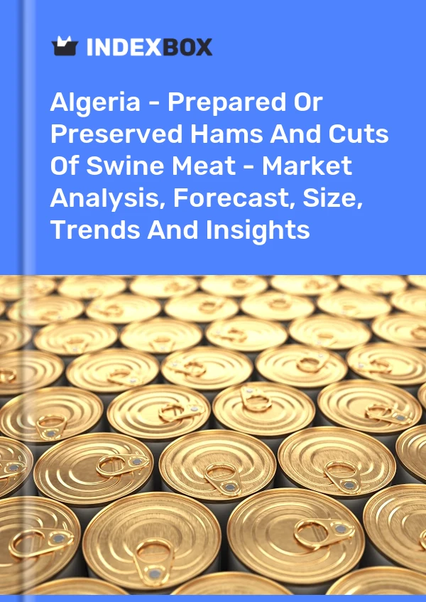 Algeria - Prepared Or Preserved Hams And Cuts Of Swine Meat - Market Analysis, Forecast, Size, Trends And Insights