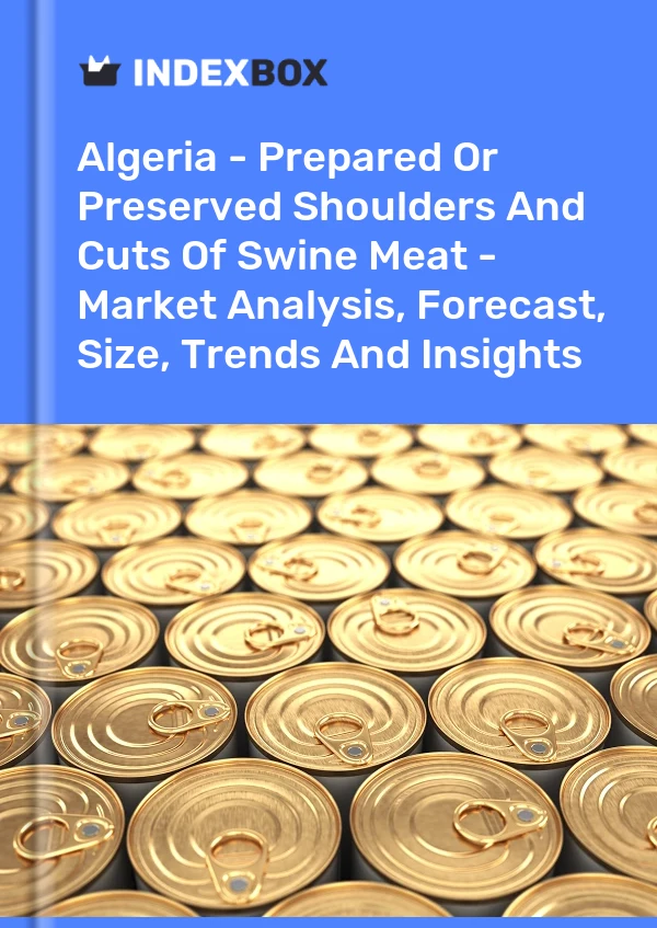 Report Algeria - Prepared or Preserved Shoulders and Cuts of Swine Meat - Market Analysis, Forecast, Size, Trends and Insights for 499$