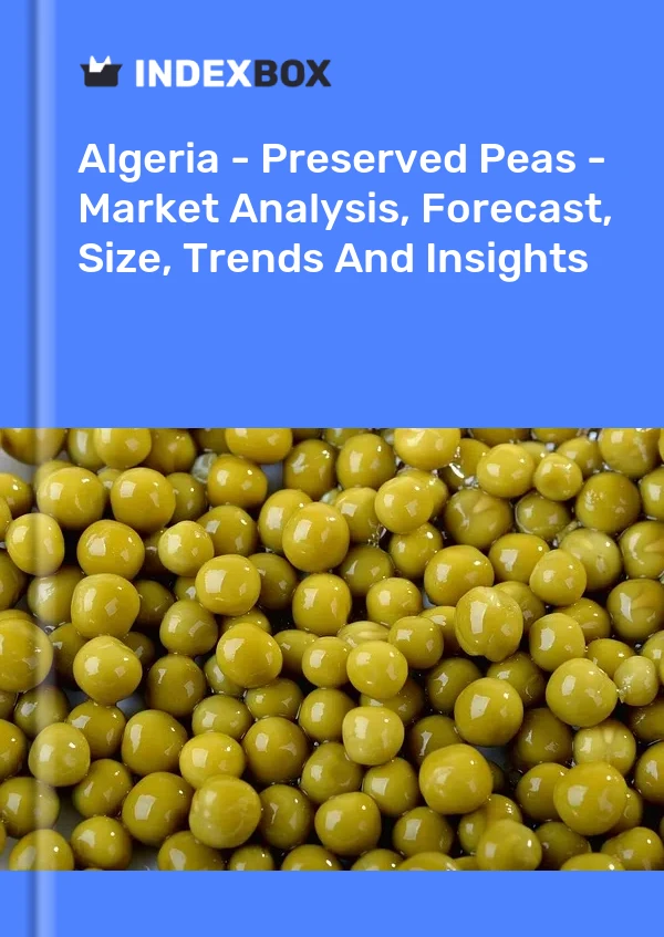 Report Algeria - Preserved Peas - Market Analysis, Forecast, Size, Trends and Insights for 499$